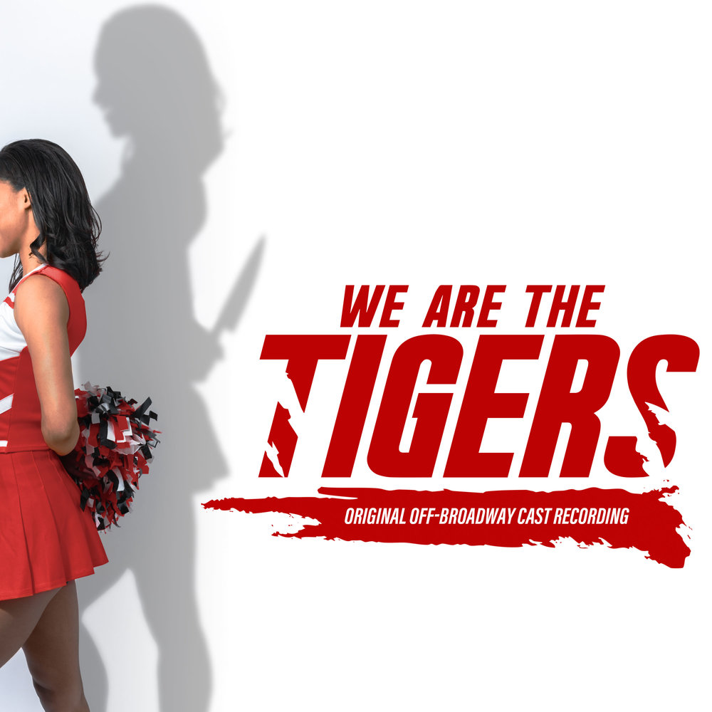 We Are The Tigers (Original Off-Broadway Cast Recording) album cover